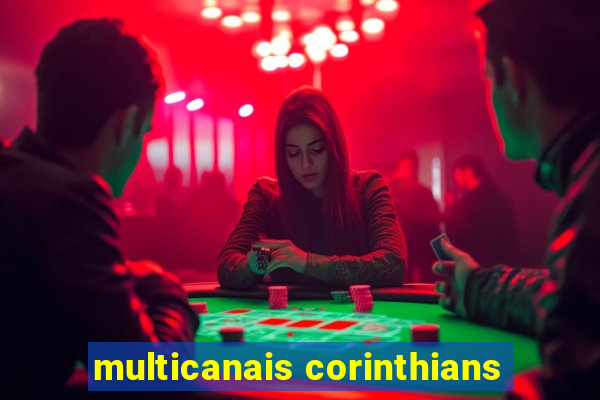 multicanais corinthians